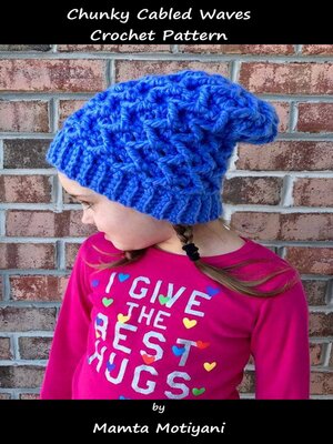 cover image of Chunky Cabled Waves Hat / Crochet Pattern
